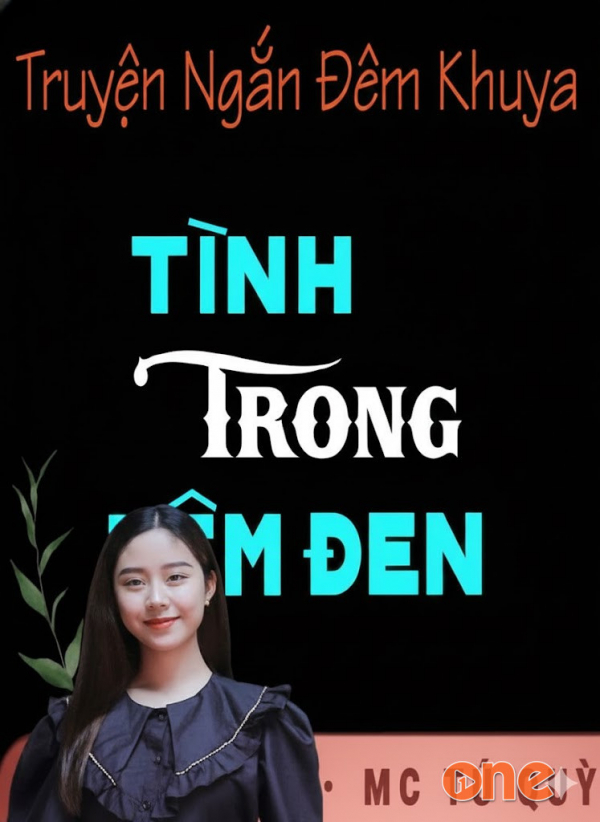 Tình Trong Đêm Đen - MC Tú Quỳnh