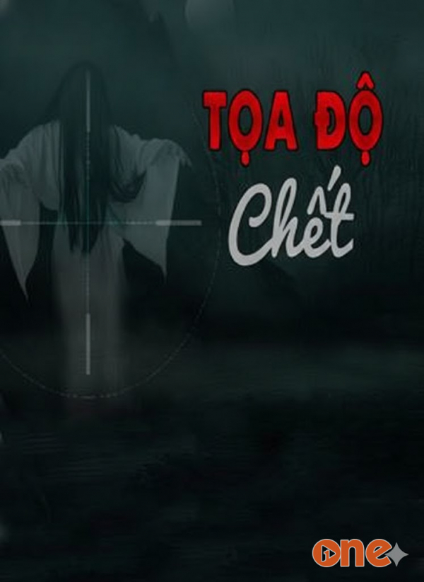 Tọa Độ Chết - MC Đình Soạn