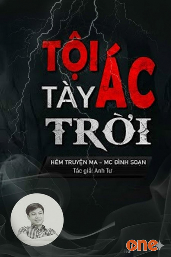Tội Ác Tày Trời - MC Đình Soạn