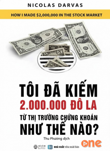 Tôi Đã Kiếm 2.000.000 Đô La Từ Thị Trường Chứng Khoán Như Thế Nào?