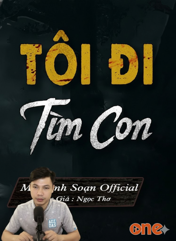 Tôi Đi Tìm Con - MC Đình Soạn