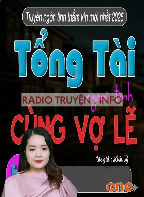 Tổng Tài Ngoại Tình Cùng Vợ Lẽ - MC Thanh Mai