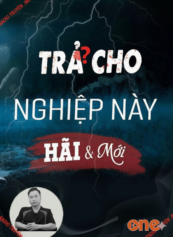 Trả Cho Nghiệp Này - MC Ngọc Lâm