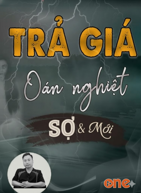 Trả Giá Oán Nghiệp - MC Ngọc Lâm