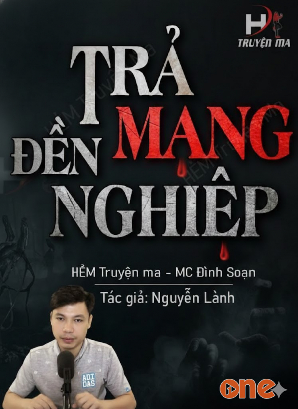 Trả Mạng Đền Nghiệp - MC Đình Soạn