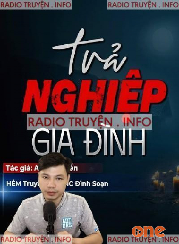 Trả Nghiệp Gia Đình - MC Đình Soạn