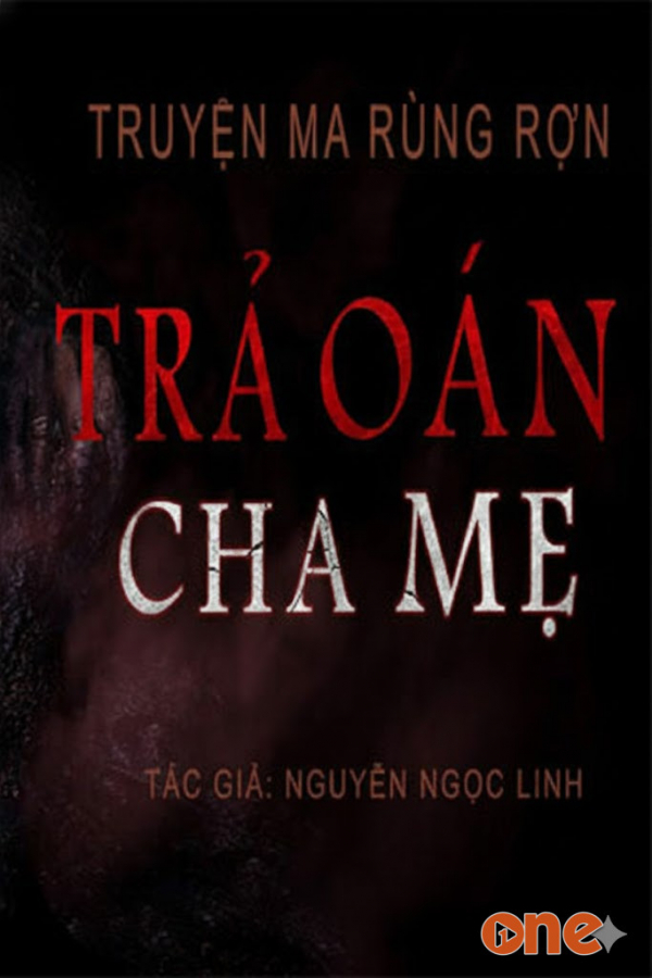 Trả Oán Cha Mẹ  -  MC Duy Thuận - Chưa Cập Nhật