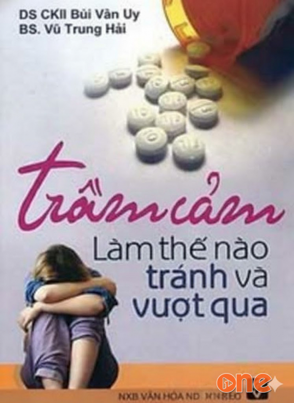 Trầm Cảm -  Làm Thế Nào Để Tránh Và Vượt Qua - Vũ Trung Hải