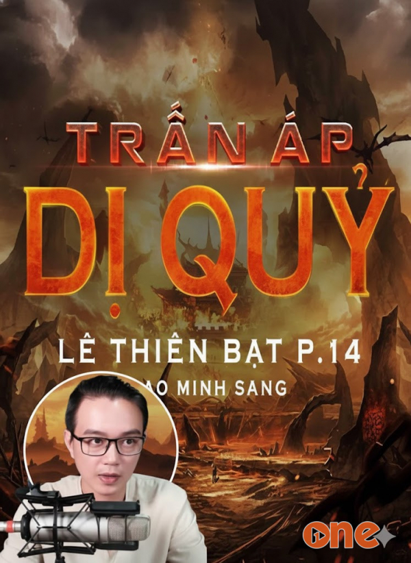 Trấn Áp Dị Quỷ - MC Nguyễn Huy