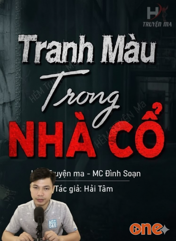 Tranh Màu Trong Nhà Cổ - MC Đình Soạn