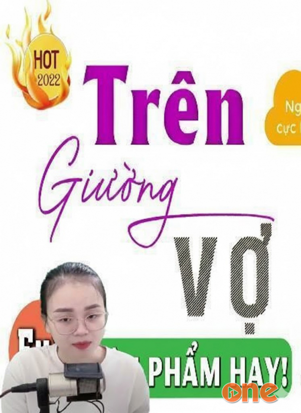 Trên Giường Vợ - MC Thu Huệ