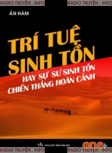 Trí Tuệ Sinh Tồn Hay Sự Sinh Tồn Chiến Thắng Hoàn Cảnh