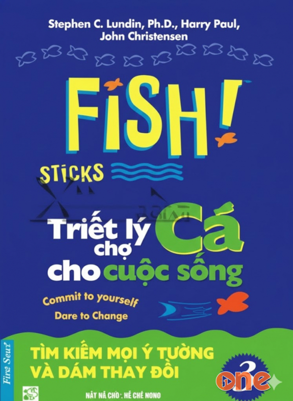 Triết Lý Chợ Cá Cho Cuộc Sống 3 - Ái Hòa