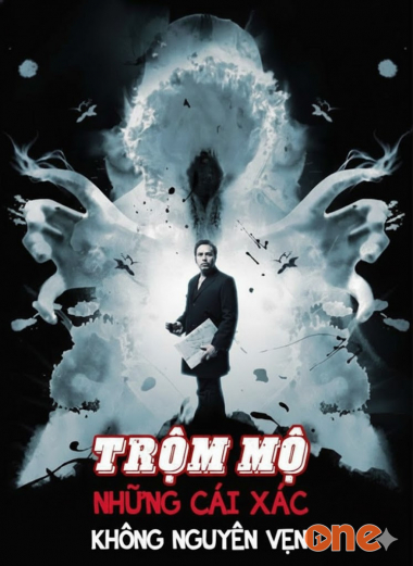 Trộm Mộ: Những Cái Xác Không Nguyên Vẹn