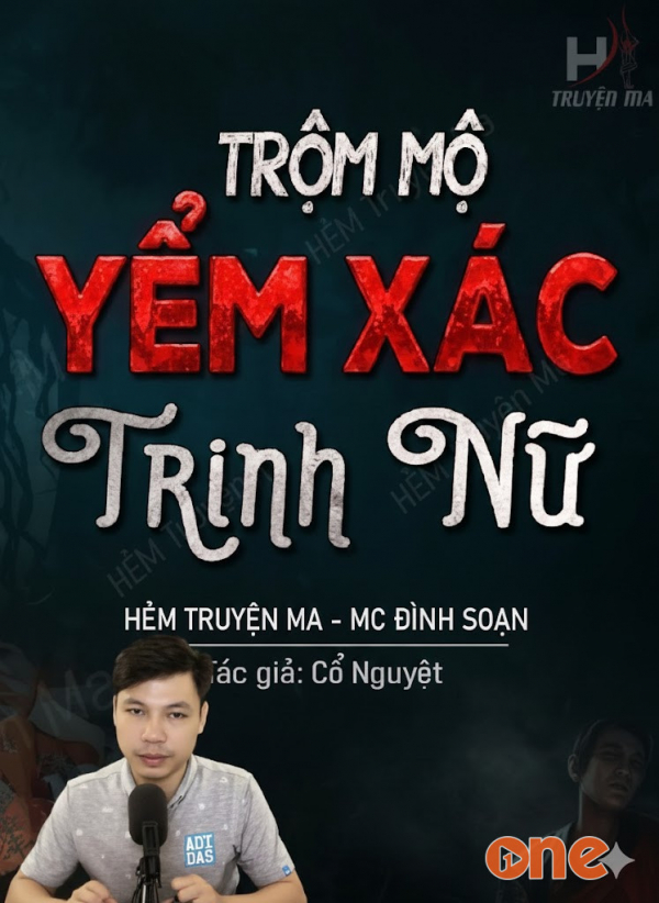 Trộm Mộ Yểm Xác Trinh Nữ - MC Đình Soạn
