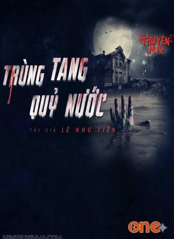 Trùng Tang Quỷ Nước - MC Nguyễn Huy