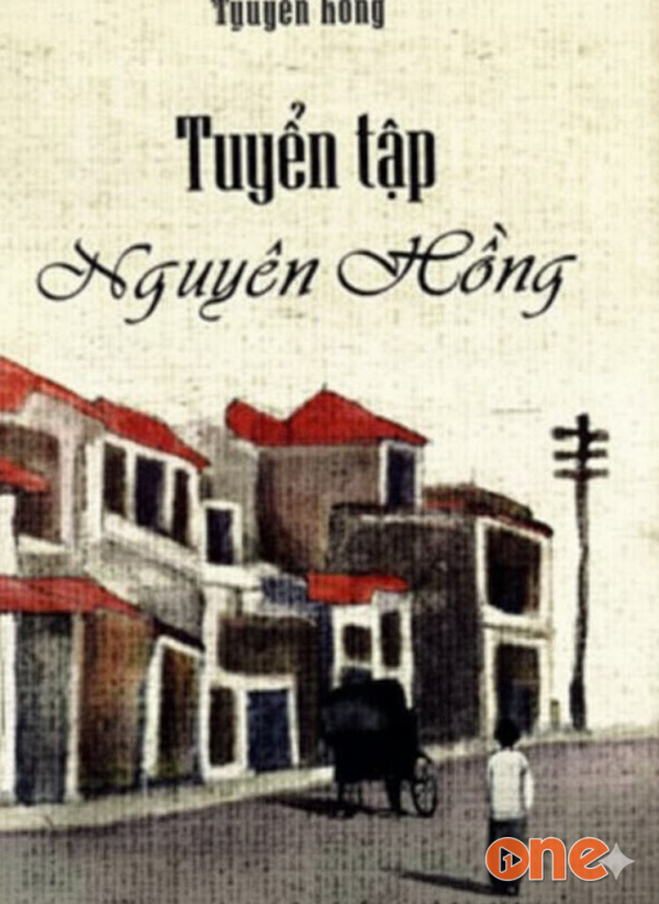 Truyện Ngắn Nguyên Hồng - Chưa Cập Nhật