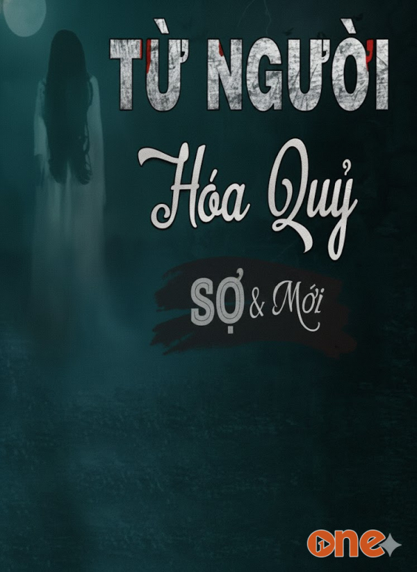 Từ Người Hóa Quỷ - MC Đình Soạn