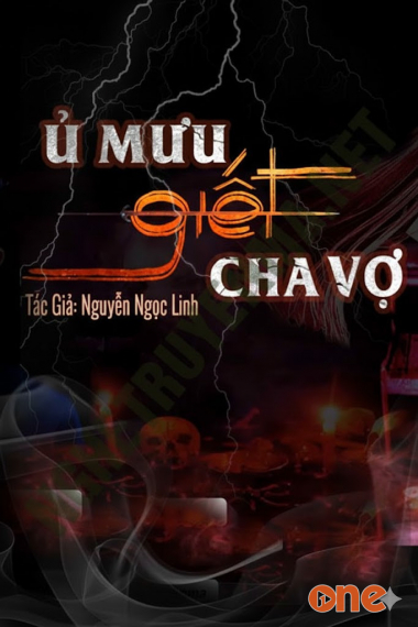 Ủ Mưu G.iết Cha Vợ