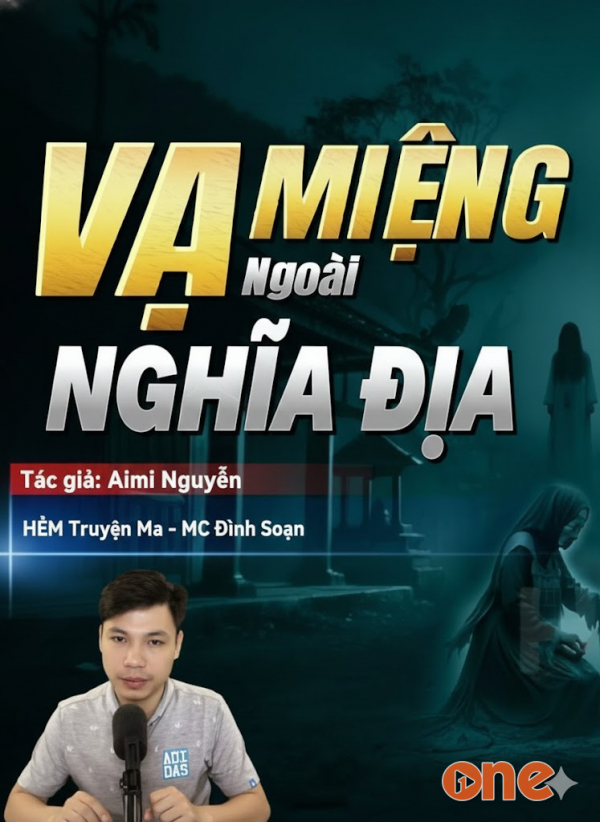 Vạ Miệng Ngoài Nghĩa Địa - MC Đình Soạn