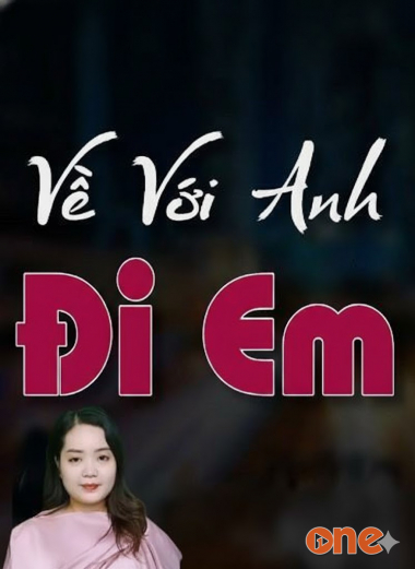 Về Với Anh Đi Em