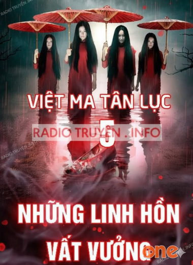 Việt ma tân lục 5 : Những linh hồn vất vưởng