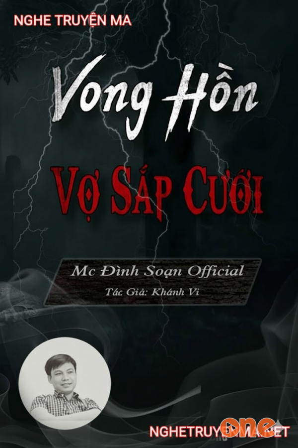 Vong Hồn Sắp Cưới Vợ - MC Đình Soạn