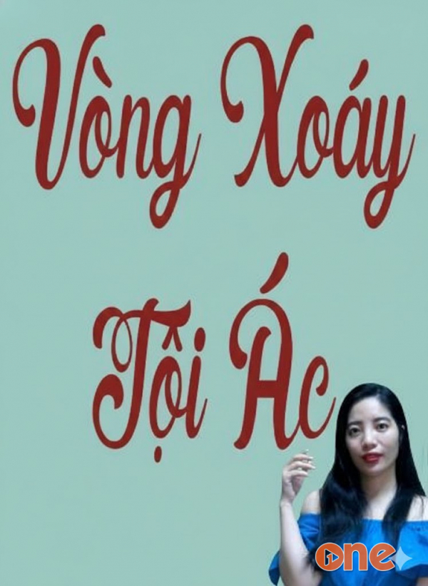 Vòng Xoáy Tội Ác - MC Tâm An