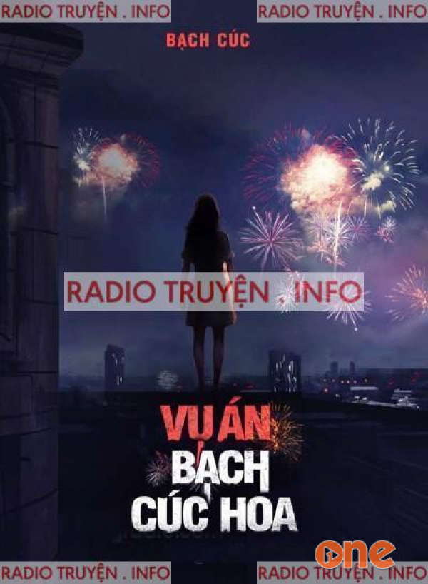Vụ Án Bạch Cúc Hoa - MC Nguyễn Huy