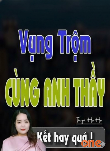 Vụng Trộm Cùng Anh Thầy