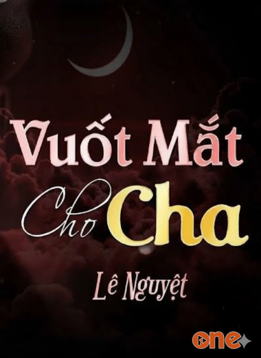 Vuốt Mắt Cho Cha
