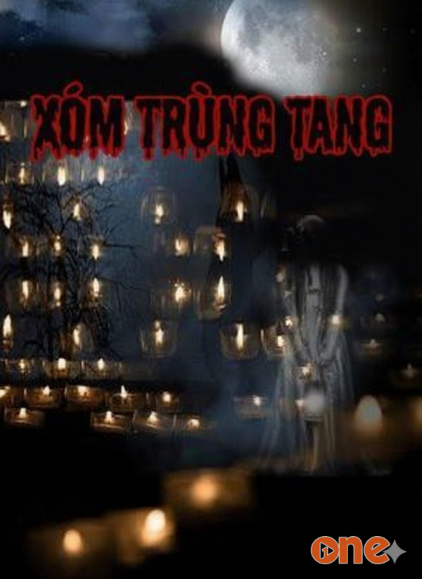 Xóm Trùng Tang - MC Nguyễn Huy