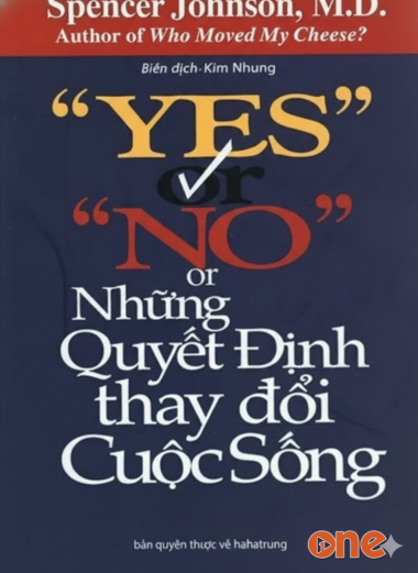 Yes Or No, Những Quyết Định Thay Đổi Cuộc Sống