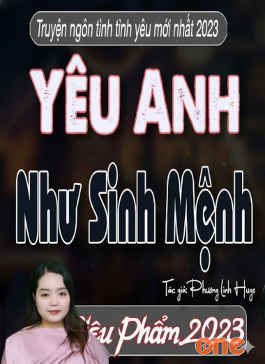 Yêu Anh Như Sinh Mệnh