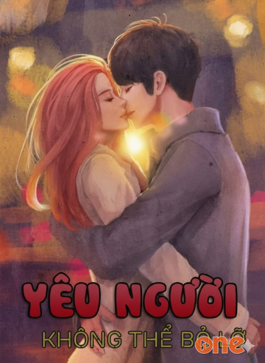 Yêu Người Không Thể Bỏ Lỡ