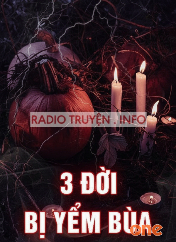 3 Đời Bị Yểm Bùa - MC Tuấn Anh