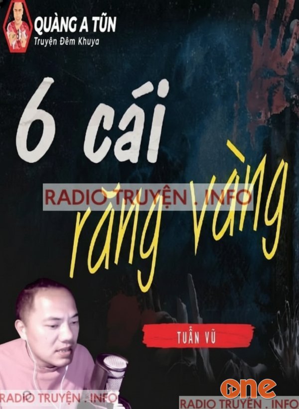 Sáu Cái Răng Vàng - MC Quàng A Tũn