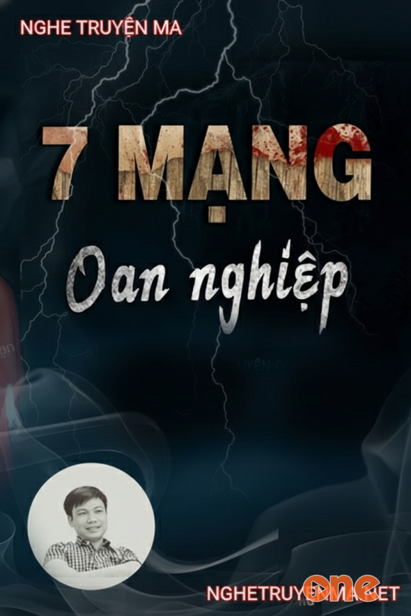 7 Mạng Oan Nghiệp - MC Đình Soạn