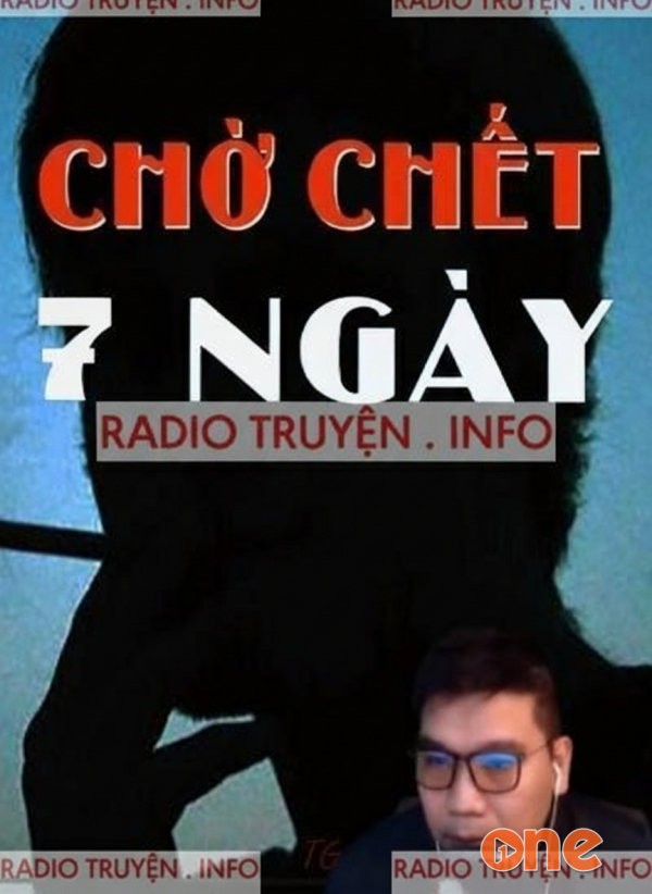 7 Ngày Chờ Chết - MC Đình Duy