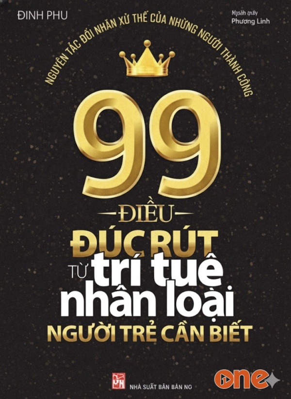 99 Điều Đúc Rút Từ Trí Tuệ Nhân Loại Người Trẻ Cần Biết - Mỹ Hiền