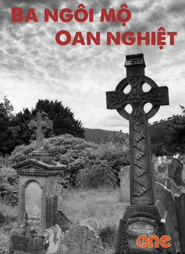 Ba Ngôi Mộ Oan Nghiệt