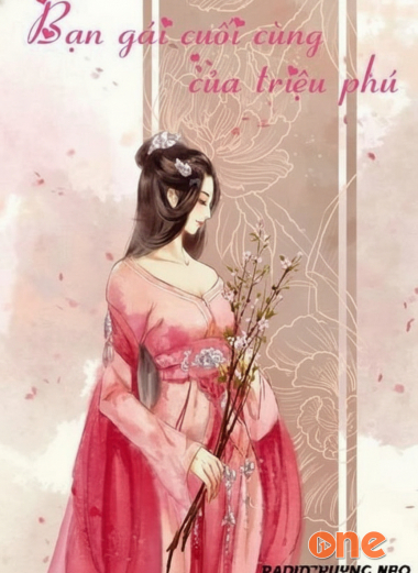 Bạn Gái Cuối Cùng Của Triệu Phú