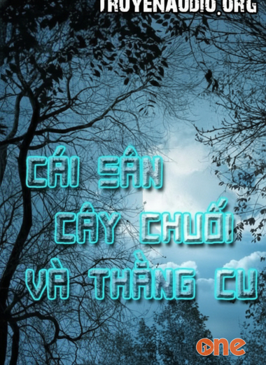 Cái sân, cây chuối và thằng cu
