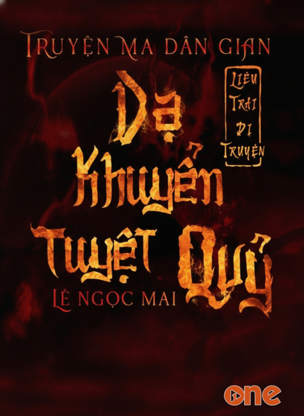 Dạ Khuyển Tuyệt Quỷ - MC Nguyễn Huy