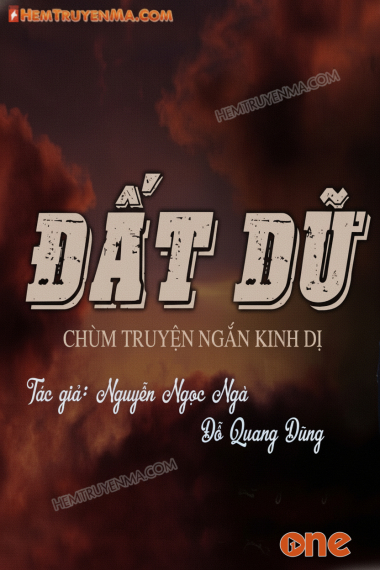 Đất Dữ - Truyện ngắn kinh dị P1
