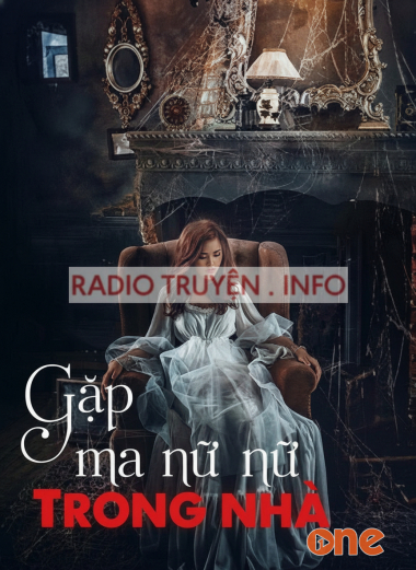 Gặp Ma Nữ Trong Nhà - Truyện Ma Kinh Dị