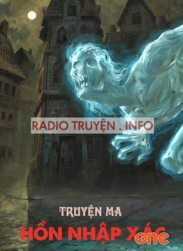 Hồn Nhập Xác  -  Truyện ma kinh dị - MC Quàng A Tũn