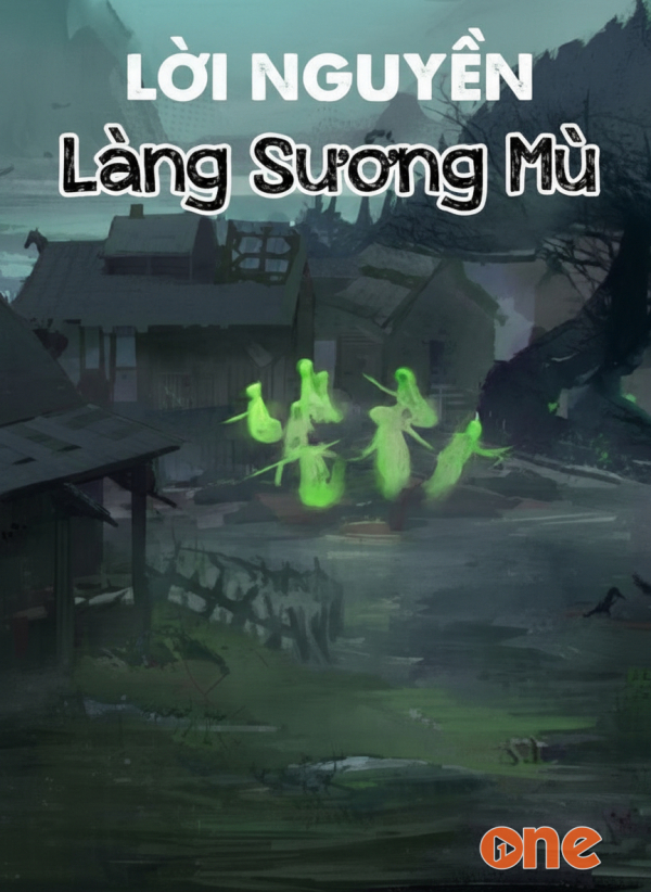 Lời Nguyền Làng Sương Mù - MC Đình Soạn