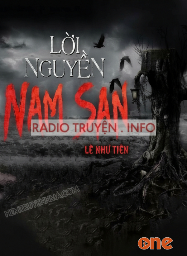 Lời Nguyền Tháp Nam San - MC Nguyễn Huy