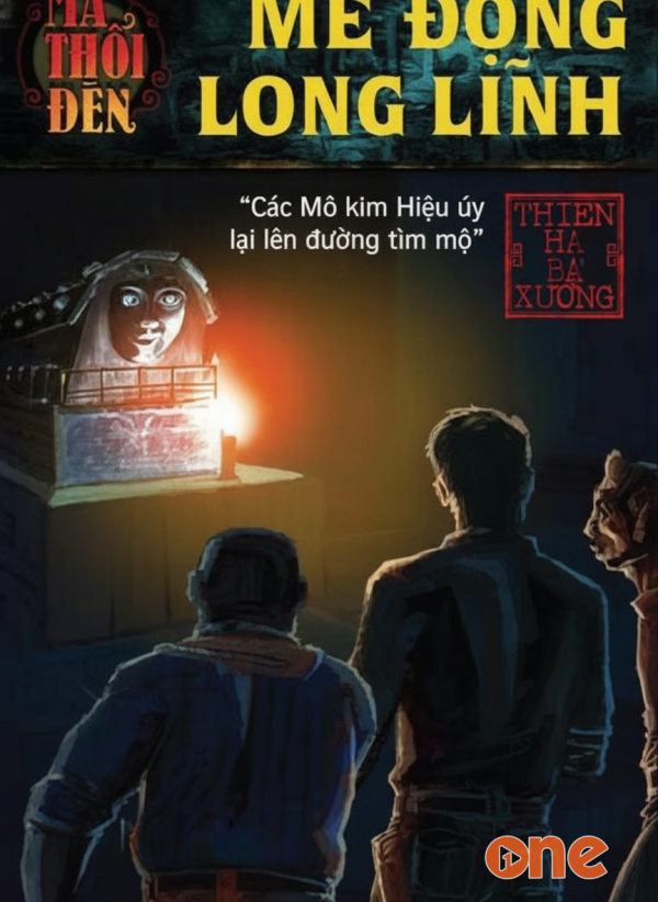 Ma Thổi Đèn Tập 2  -  Mê Động Long Lĩnh - MC Nguyễn Thành